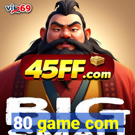80 game com